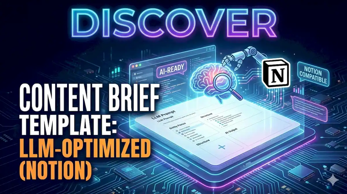 Content Brief Template: LLM-Optimized (Notion)
